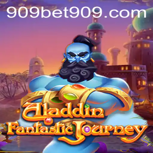 Exploring the Magic of Aladdin Game and the Rise of 909bet
