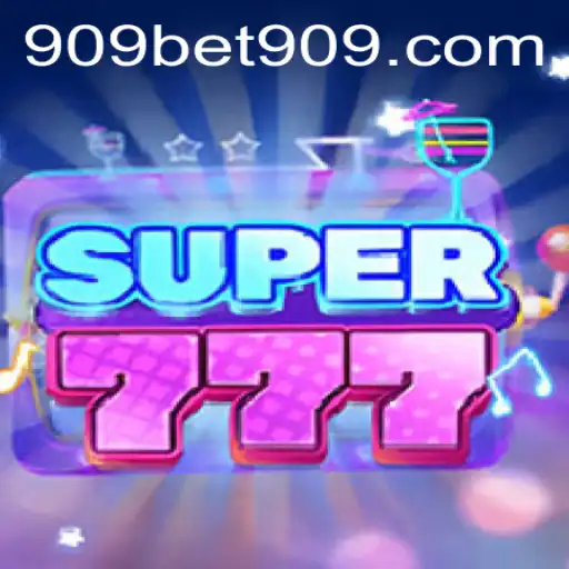 Exploring Super777: The Thrilling World of 909bet Gaming