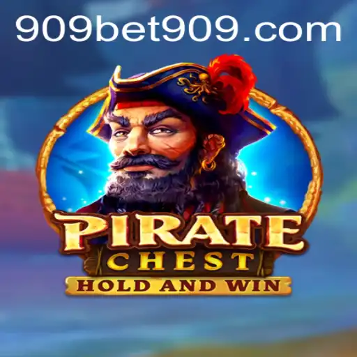Explore the Thrilling World of PirateChest with 909bet